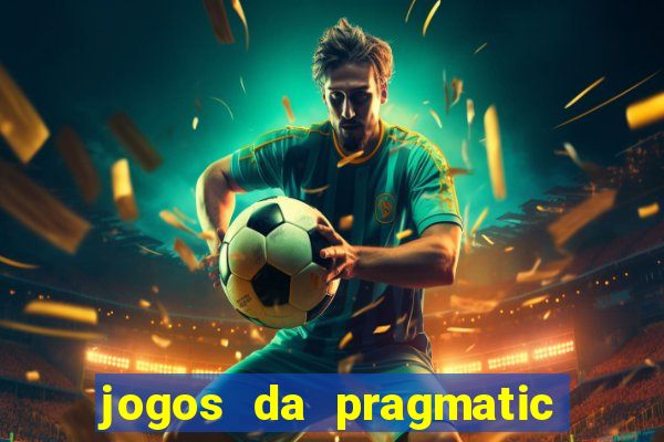 jogos da pragmatic que mais pagam